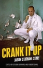 Crank it Up : Jason Statham: Star! - Book