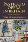 Pasticcio Opera in Britain : History and Context - Book