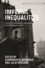 Imperial Inequalities : The Politics of Economic Governance Across European Empires - Book