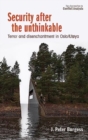 Security After the Unthinkable : Terror and Disenchantment in Norway - Book