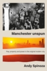 Manchester Unspun : How a City Got High on Music - Book