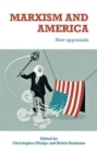 Marxism and America : New Appraisals - Book