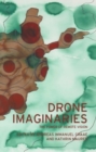 Drone Imaginaries : The Power of Remote Vision - Book
