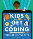 Kids Get Coding: Develop Helpful Apps - Book