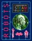 Adventures in STEAM: Robots - Book