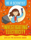 Be a Scientist: Investigating Electricity - Book