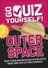Go Quiz Yourself!: Outer Space - Book