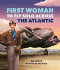 Famous Firsts: First Woman to Fly Solo Across the Atlantic - Book