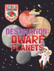 Space Station Academy: Destination Dwarf Planets - Book
