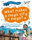 A Question of Geography: What Makes a Mega City Mega? : and other questions about settlements - Book