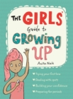 The Girls' Guide to Growing Up: the best-selling puberty guide for girls - Book