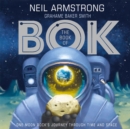 The Book of Bok : One Moon Rock's Journey Through Time and Space - Book