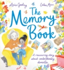The Memory Book : A reassuring story about understanding dementia - eBook