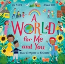 A World For Me and You : Where Everyone is Welcome - Book