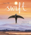Swift : An Epic Story of a Small Bird's Courage - Book