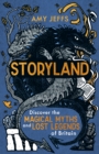 Storyland : Discover the magical myths and lost legends of Britain - Children's Edition - Book