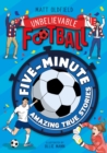 Five-Minute Amazing True Football Stories - Book