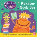 School of Roars: Monster Book Day - Book