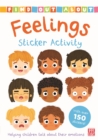 Find Out About: Feelings Sticker Activity : Helping children talk about their emotions - with over 150 stickers! - Book