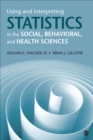 Using and Interpreting Statistics in the Social, Behavioral, and Health Sciences - Book