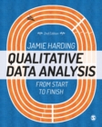 Qualitative Data Analysis : From Start to Finish - Book