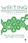 Writing Research Proposals in the Health Sciences : A Step-by-step Guide - Book