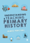Understanding and Teaching Primary History - Book