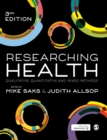 Researching Health : Qualitative, Quantitative and Mixed Methods - Book