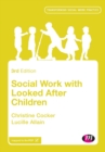 Social Work with Looked After Children - Book