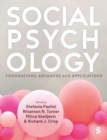 Social Psychology : Foundations, Advances and Applications - Book