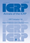 ICRP Publication 135 : Diagnostic Reference Levels in Medical Imaging - Book