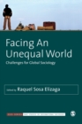 Facing An Unequal World : Challenges for Global Sociology - Book