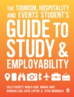 The Tourism, Hospitality and Events Student's Guide to Study and Employability - Book