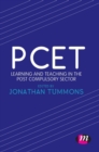 PCET : Learning and teaching in the post compulsory sector - Book
