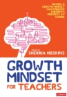 Growth Mindset for Teachers - Book