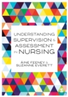 Understanding Supervision and Assessment in Nursing - Book
