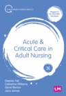 Acute and Critical Care in Adult Nursing - eBook