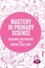 Mastery in primary science - Book