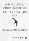 Intercultural Citizenship in the Post-Multicultural Era - Book