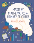 Mastery Mathematics for Primary Teachers - eBook