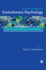 The Sage Handbook of Evolutionary Psychology : Integration of Evolutionary Psychology with Other Disciplines - Book