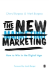 The New Marketing : How to Win in the Digital Age - Book
