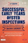 Successful Early Years Ofsted Inspections : Thriving Children, Confident Staff - Book