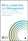 BA in Leadership and Management: Skills for the Workplace Student Yearbook, Final Year - Book