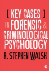 Key Cases in Forensic and Criminological Psychology - Book