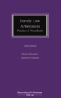 Family Law Arbitration : Practice and Precedents - eBook