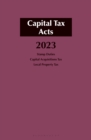Capital Tax Acts 2023 - eBook