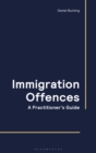 Immigration Offences - A Practitioner's Guide - eBook