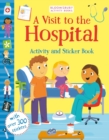 A Visit to the Hospital Activity and Sticker Book - Book