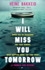 I Will Miss You Tomorrow - eBook